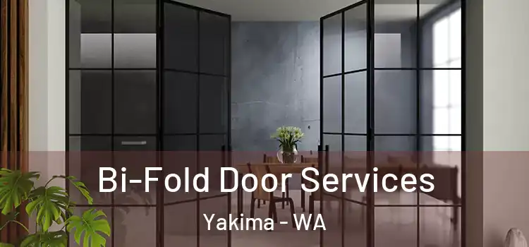 Bi-Fold Door Services Yakima - WA