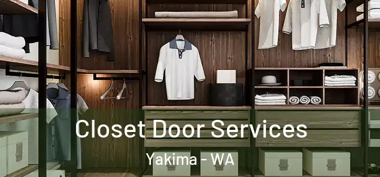 Closet Door Services Yakima - WA